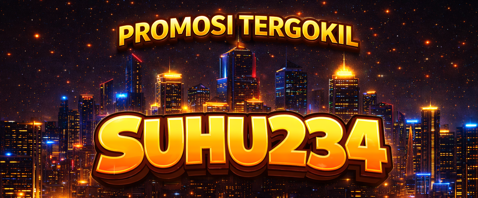 SUHU234 || SITUS JUDI ONLINE TERBAIK TERPERCAYA 2025 promo